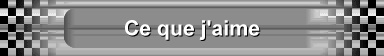 Ce que j'aime